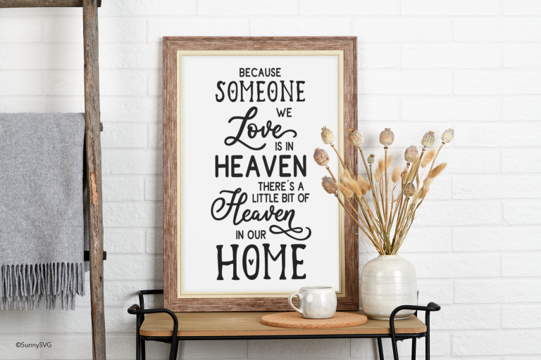 because someone we love is in heaven svg free