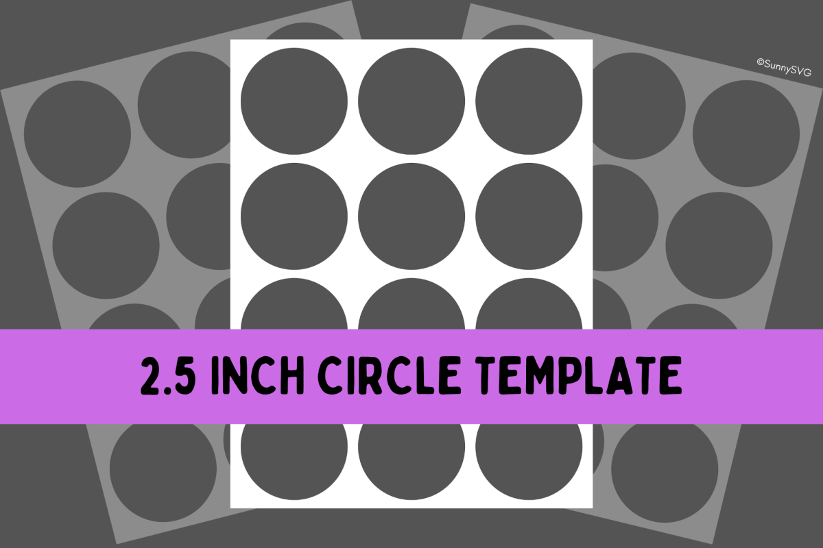 Free Circle Templates Printable - 2.5 inch - Sunny SVG